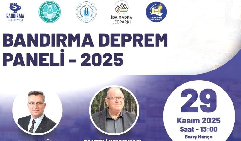 BANDIRMA’NIN GELECEĞİ İÇİN 29 KASIM’DA DEPREM PANELİ