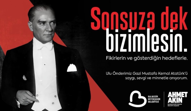 Kuvayımilliye ruhuyla, Ata’mızı anıyoruz